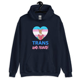 Trans And Proud Unisex Hoodie